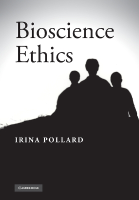 Bioscience Ethics by Irina Pollard