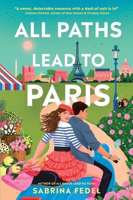 All Paths Lead to Paris book