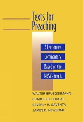 Texts for Preaching, Year A: A Lectionary Commentary Based on the NRSV book