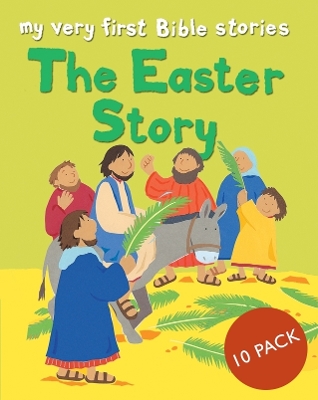 The Easter Story - pack 10 by Lois Rock