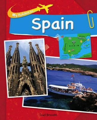 My Holiday In: Spain by Susie Brooks