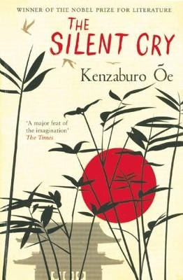 The The Silent Cry by Kenzaburo Oe