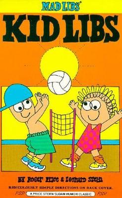 Kids' Mad Libs by Roger Price