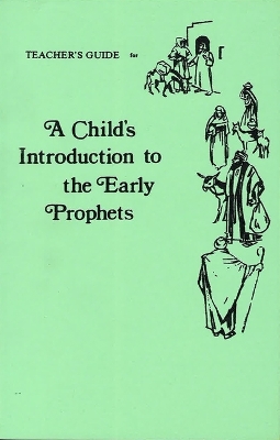 Child's Introduction to Early Prophets-Teacher's Guide book