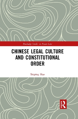 Chinese Legal Culture and Constitutional Order book