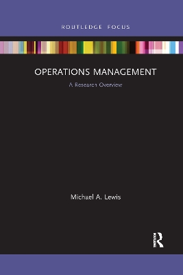 Operations Management: A Research Overview by Michael A. Lewis