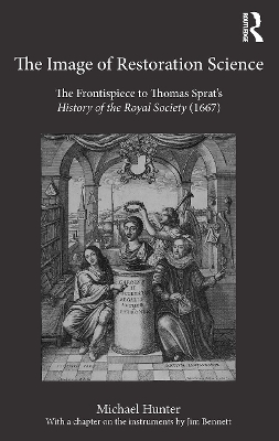 The Image of Restoration Science: The Frontispiece to Thomas Sprat’s History of the Royal Society (1667) book
