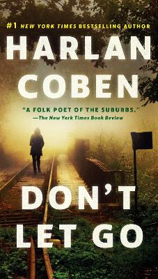 Don't Let Go: A Novel by Harlan Coben