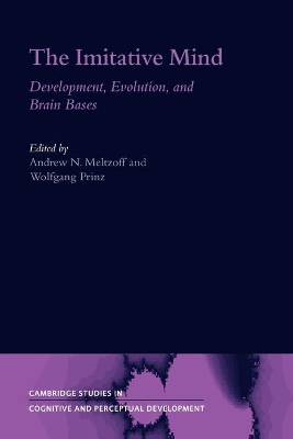The Imitative Mind by Andrew N. Meltzoff