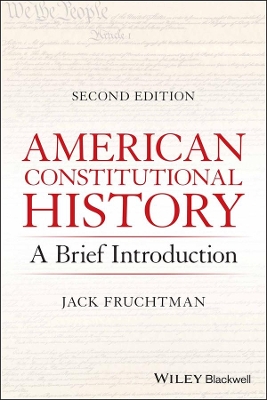 American Constitutional History: A Brief Introduction by Jack Fruchtman