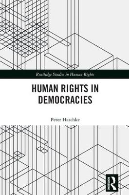 Human Rights in Democracies by Peter Haschke