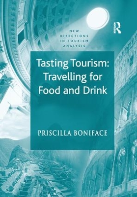 Tasting Tourism: Travelling for Food and Drink book