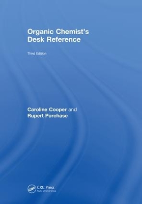 Organic Chemist's Desk Reference, Third Edition by Caroline Cooper