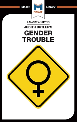 An Analysis of Judith Butler's Gender Trouble by Tim Smith-Laing