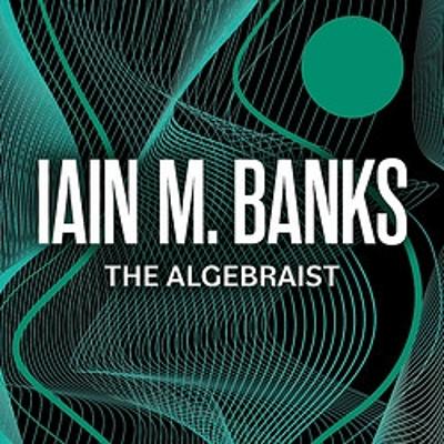 The Algebraist by Iain M. Banks