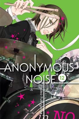 Anonymous Noise, Vol. 12 book