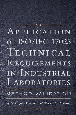 Application of ISO/Iec 17025 Technical Requirements in Industrial Laboratories book