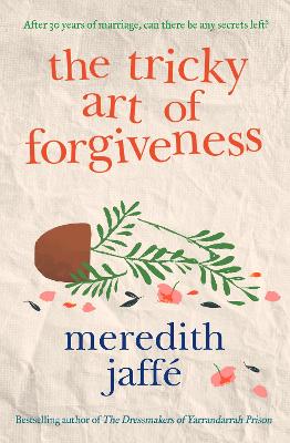The Tricky Art of Forgiveness book