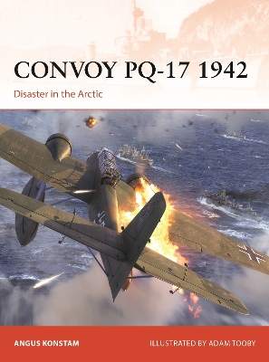 Convoy PQ-17 1942: Disaster in the Arctic book