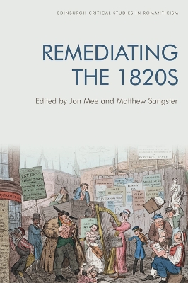 Remediating the 1820s by Jon Mee