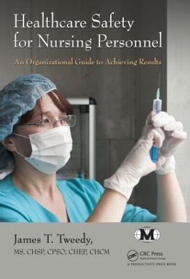 Healthcare Safety for Nursing Personnel book