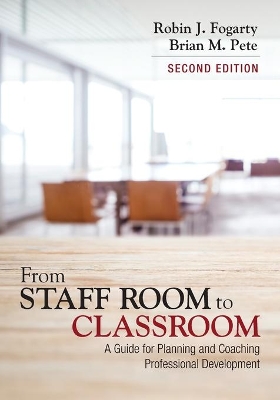 From Staff Room to Classroom by Robin J. Fogarty