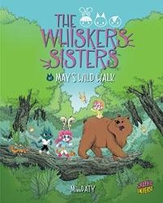 Whiskers Sisters 1: May's Wild Walk book