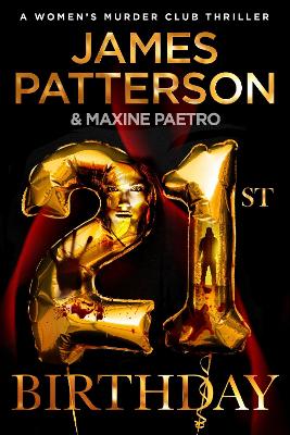 21st Birthday: A young mother and baby daughter go missing (Women's Murder Club 21) by James Patterson