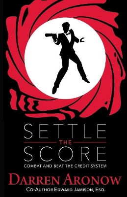 Settle the Score: Combat and Beat the Credit System book