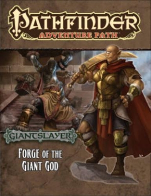 Pathfinder Adventure Path: Giantslayer Part 3 - Forge of the Giant God book