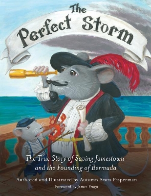 The Perfect Storm: The True Story of Saving Jamestown and the Founding Bermuda book