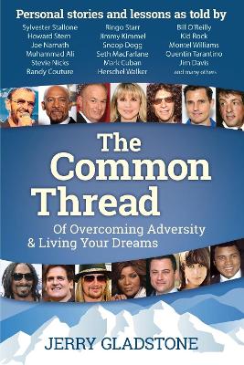 Common Thread of Overcoming Adversity and Living Your Dreams book