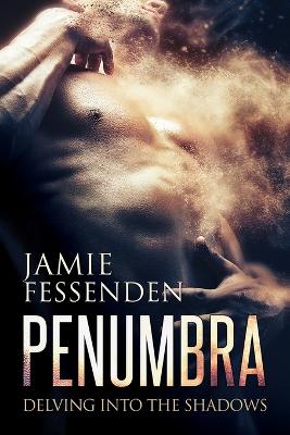Penumbra: Delving into the Shadows book