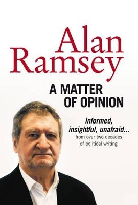 Matter of Opinion by Alan Ramsey