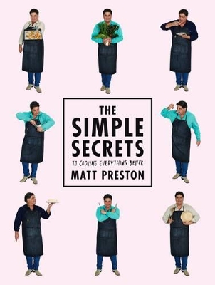 Simple Secrets to Cooking Everything Better book