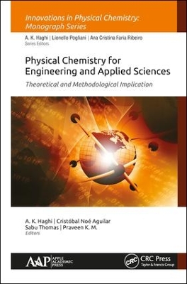 Physical Chemistry for Engineering and Applied Sciences by A. K. Haghi