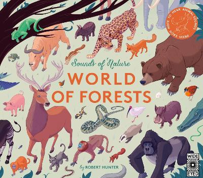 Sounds of Nature: World of Forests: Press Each Note to Hear Animal Sounds book