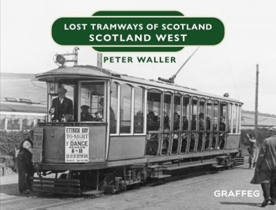 Lost Tramways of Scotland: Scotland West book