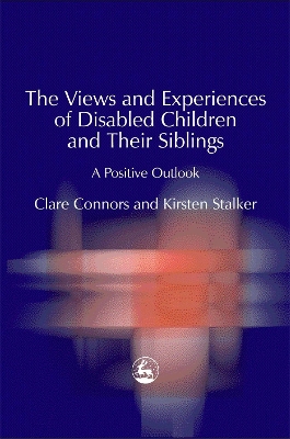 Views and Experiences of Disabled Children and Their Siblings book