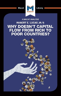 Why Doesn't Capital Flow from Rich to Poor Countries? by Pádraig Belton