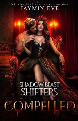 Compelled - Shadow Beast Shifters Book 5 book