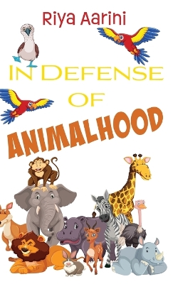 In Defense of Animalhood book