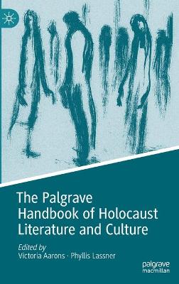 The Palgrave Handbook of Holocaust Literature and Culture book