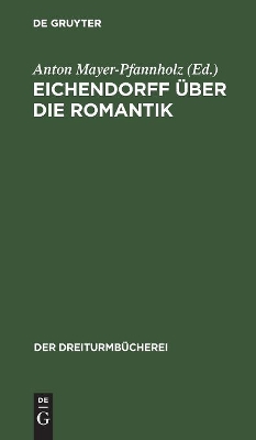 Eichendorff Über Die Romantik: Drei Stücke book