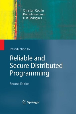 Introduction to Reliable and Secure Distributed Programming book