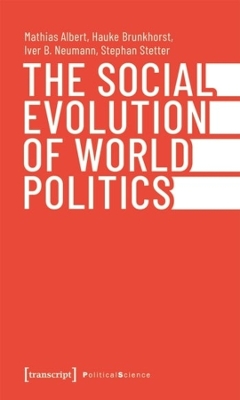 The Social Evolution of World Politics book