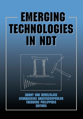 Emerging Technologies in NDT: Proceedings of the 2nd International Conference, Thessaloniki, Greece, 1999 book