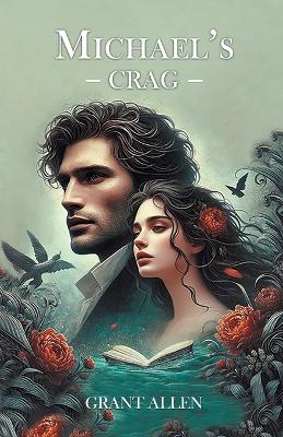 Michael's Crag by Grant Allen