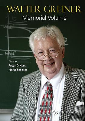 Walter Greiner Memorial Volume book