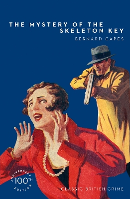 The Mystery of the Skeleton Key (Detective Club Crime Classics) book
